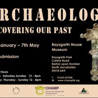 Uncovering Barton’s Past with The Baysgarth House Museum’s new Archaeology Exhibition.